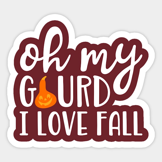 Oh My Gourd I Love Fall Sticker by teevisionshop